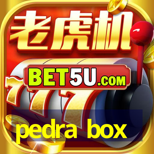 pedra box